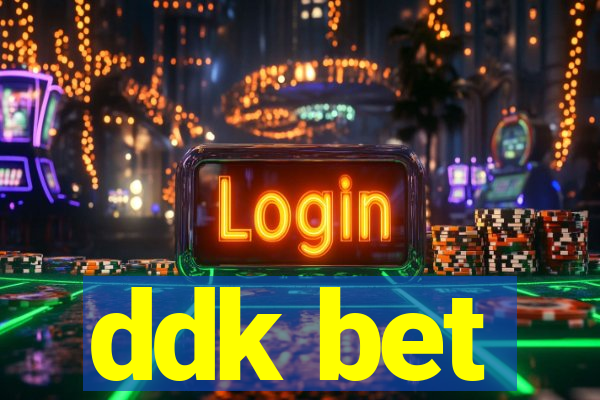 ddk bet